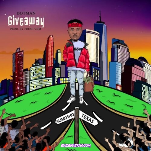 Dotman - Giveaway Mp3 Download