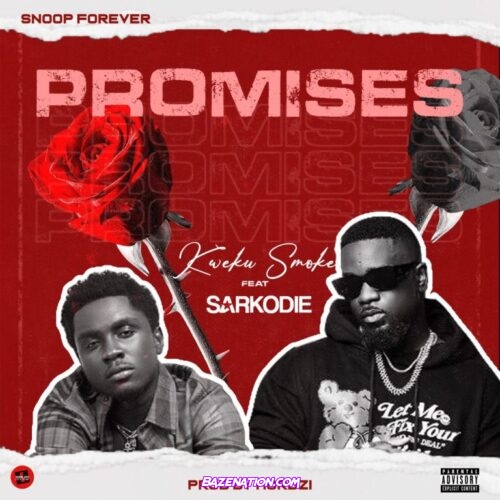 Kweku Smoke – Promises ft. Sarkodie Mp3 Download