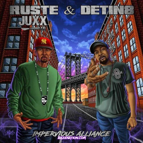 DOWNLOAD ALBUM: Ruste Juxx & Detin8 - Impervious Alliance [Zip File]