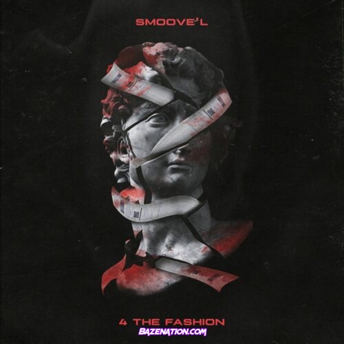 Smoove'L - 4 The Fashion Mp3 Download