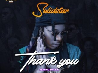 Solidstar – Thank You Mp3 Download