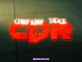 Tadoe - CPR (feat. Chief Keef) Mp3 Download