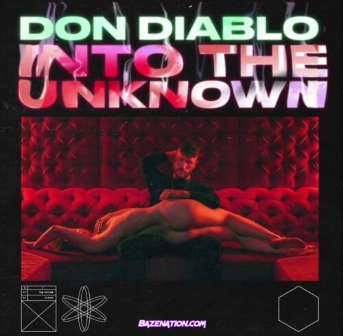 Don Diablo - Into The Unknown Mp3 Download