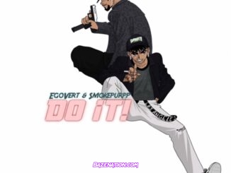 EGOVERT - Do It! ft. Smokepurpp Mp3 Download