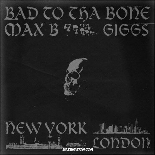 Max B - Bad to tha Bone (feat. Giggs) Mp3 Download