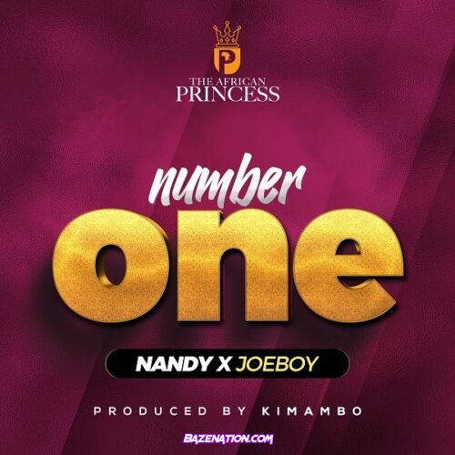 Nandy - Number One ft. Joeboy Mp3 Download