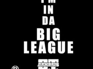 O.T. Genasis - Big League Mp3 Download