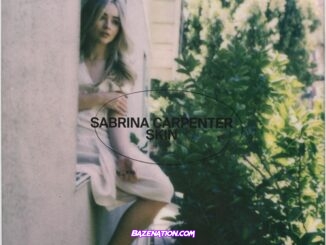 Sabrina Carpenter – Skin Mp3 Download