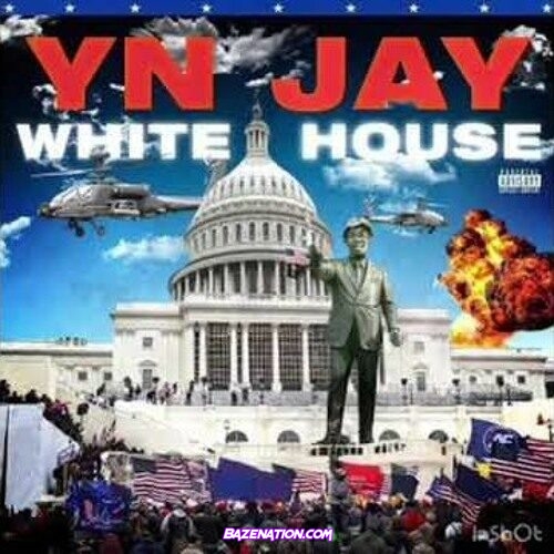 YN Jay – White House (Capitol) Mp3 Download