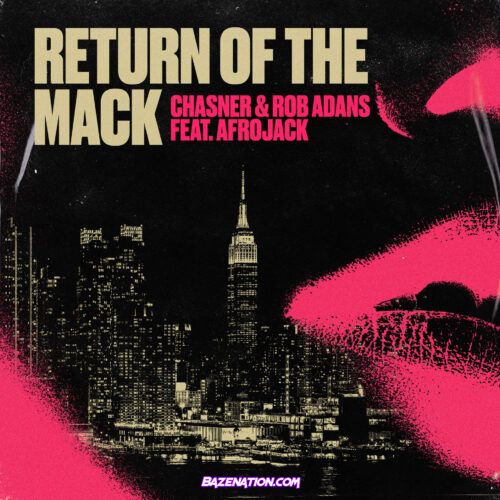 Chasner & Rob Adans - Return Of The Mack (feat. Afrojack) Mp3 Download