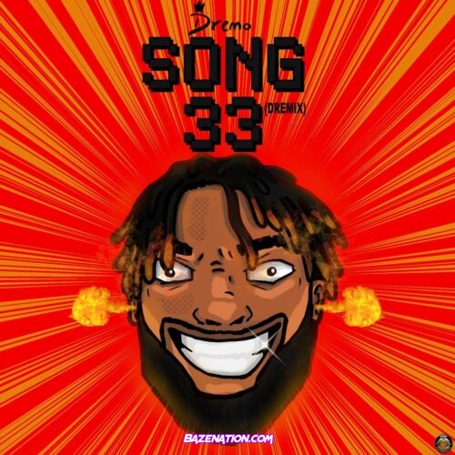 Dremo – Song 33 (Dremix) Mp3 Download