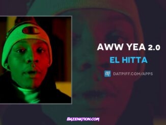 EL HITTA - Aww Yea 2.0 Mp3 Download