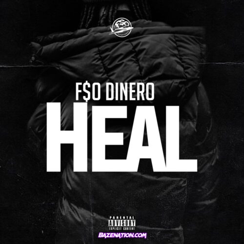 F$O Dinero - Heal Mp3 Download