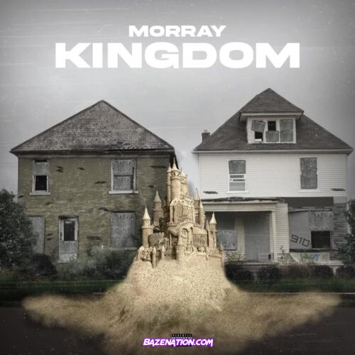 Morray - Kingdom Mp3 Download