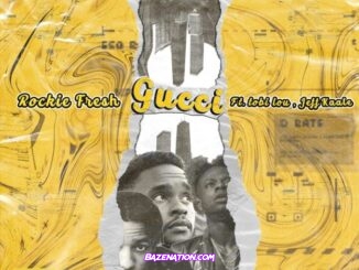 Rockie Fresh, Tobi Lou & Jeff Kaale - Gucci Mp3 Download