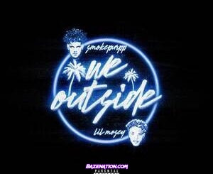 Smokepurpp - We Outside (feat. Lil Mosey) Mp3 Download
