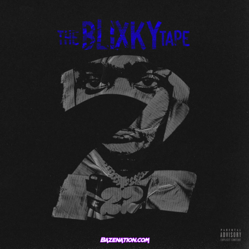 DOWNLOAD ALBUM: 22Gz - The Blixky Tape 2 [Zip File]