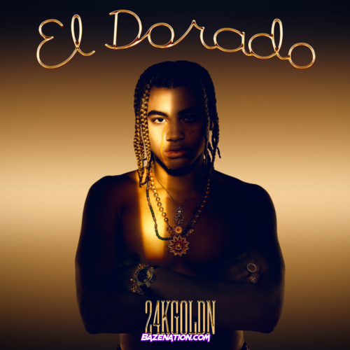 DOWNLOAD ALBUM: 24kGoldn - El Dorado [Zip File]