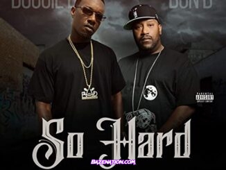 Dougie D - So Hard (feat. Bun B & Kidricc James) Mp3 Download