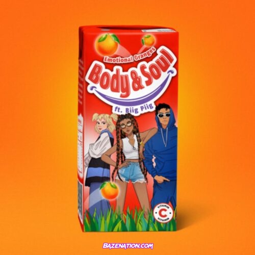 Emotional Oranges - Body & Soul ft. Biig Piig Mp3 Download