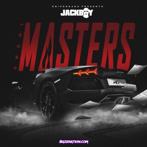 Jackboy & Russ - Own My Masters Mp3 Download