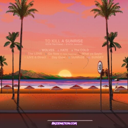 DOWNLOAD ALBUM: Kota the Friend & Statik Selektah - To Kill A Sunrise [Zip File]