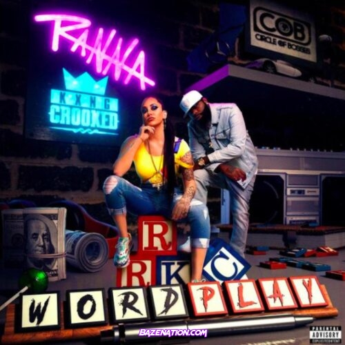 Ranna Royce - Wordplay ft. KXNG CROOKED Mp3 Download