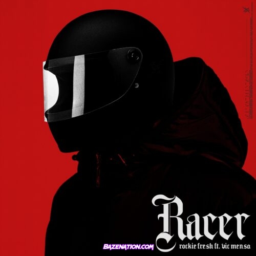 Rockie Fresh & Vic Mensa - Racer Mp3 Download