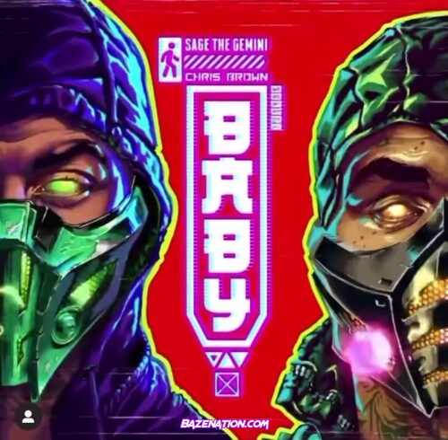 Sage The Gemini & Chris Brown - BABY Mp3 Download