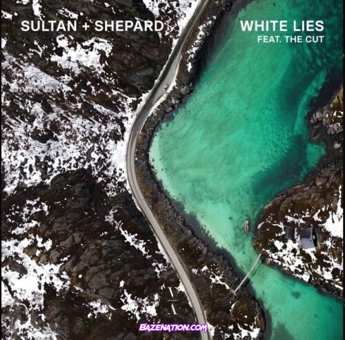 Sultan + Shepard - White Lies (feat. The Cut) Mp3 Download