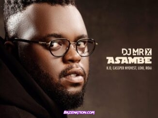DJ Mr X – Asambe ft K.O, Cassper Nyovest, Loki & Roii Mp3 Download