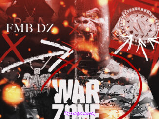 FMB DZ - War Zone Ft. Sada Baby Mp3 Download