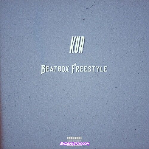 Kur - Beatbox (Freestyle) Mp3 Download