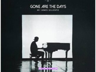 Kygo - Gone Are The Days (feat. James Gillespie) Mp3 Download