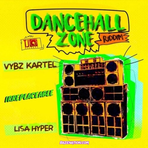 Vybz Kartel, Lisa Hyper - Irreplaceable Mp3 Download