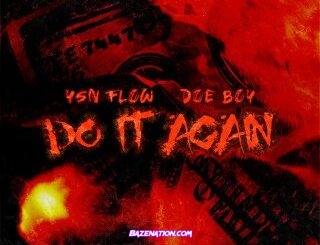 YSN Flow - Do It Again (feat. DOE BOY) Mp3 Download