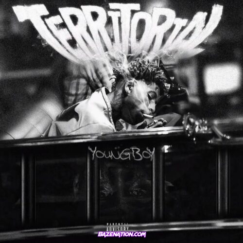 YoungBoy Never Broke Again – Territorial  Mp3 Download