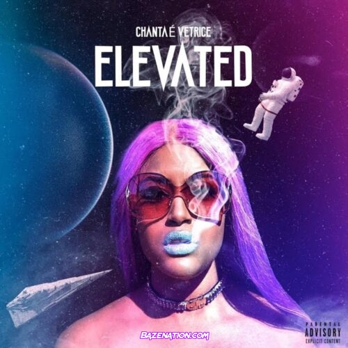 Chantae' Vetrice - Elevated Mp3 Download