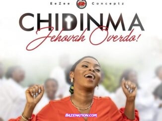 Chidinma – Jehovah Overdo Mp3 Download