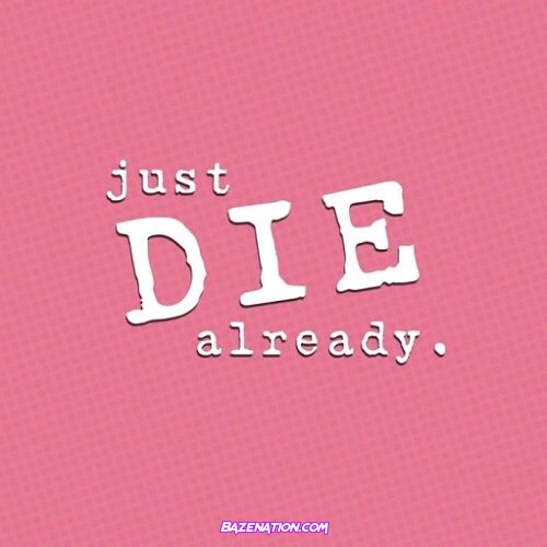 Dan Bull - Just Die Already Mp3 Download