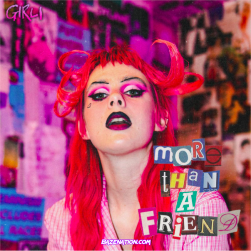 GIRLI – More Than A Friend Mp3 Download