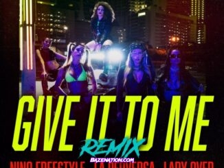 IAmChino - Give It To Me (Official Remix) Ft. Pitbull, Lary Over, La Perversa, Nino Freestyle, Yomil y El Dany Mp3 Download