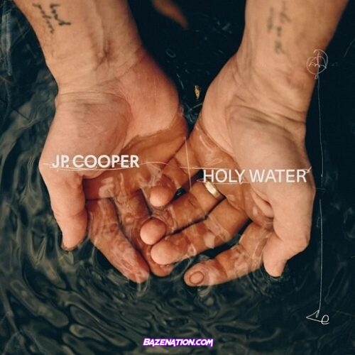 JP Cooper - Holy Water Mp3 Download