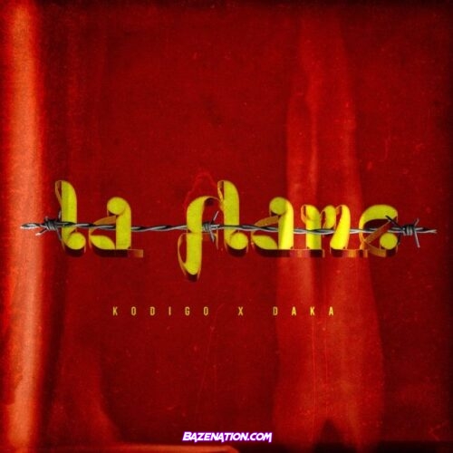 Kódigo, Daka - La Flame Mp3 Download