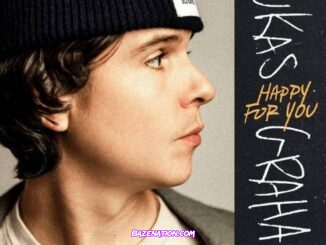 Lukas Graham – Happy For You Mp3 Download