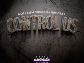 MO3, MTM DonDon & Numbaa 7 - Control Us Mp3 Download