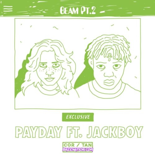 Payday - Beam Part 2 (feat. Jackboy) Mp3 Download