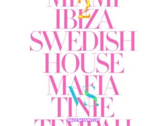 Swedish House Mafia & Tinie Tempah – Miami 2 Ibiza (Remixes) – EP Download