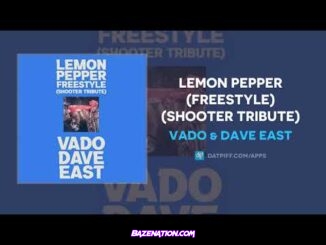 Vado & Dave East - Lemon Pepper (Freestyle) (Shooter Tribute) Mp3 Download