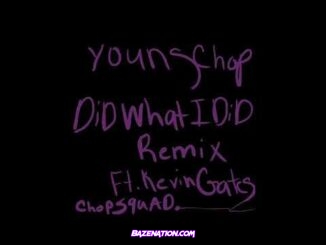 Young Chop & Kevin Gates - Did What I Did (Remix) Mp3 Download